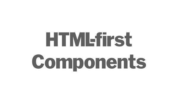HTML-first components