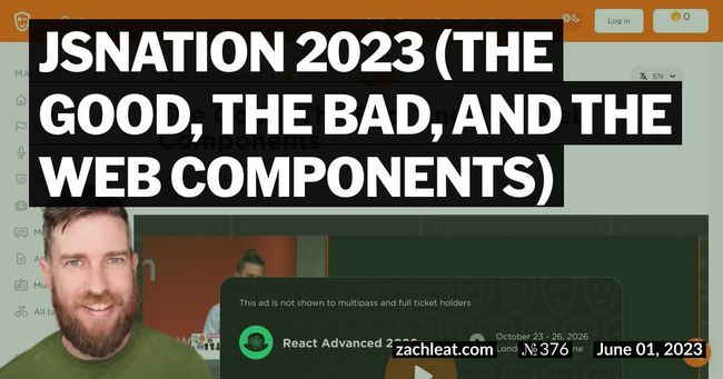 JSNation 2023 (The Good, The Bad, and The Web Components)