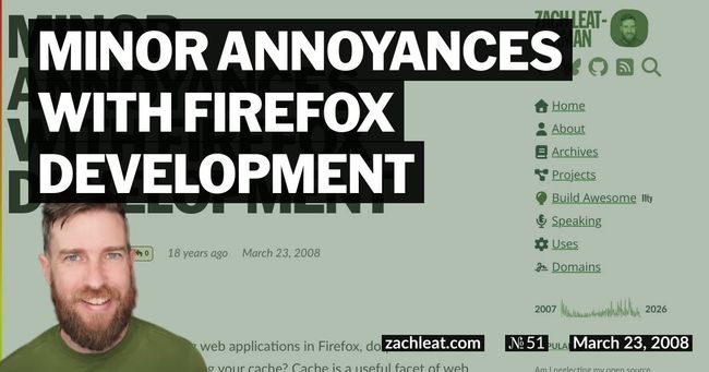 Minor Annoyances with Firefox Development