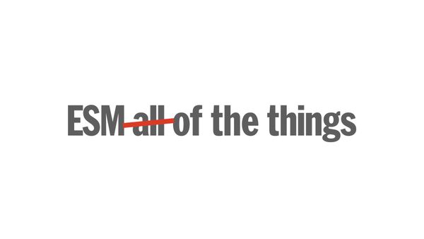 ESM ~~all~~ of the things