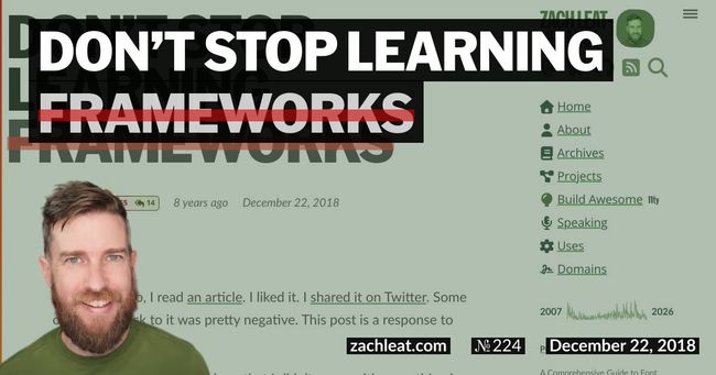 Don’t Stop Learning <del>Frameworks</del>