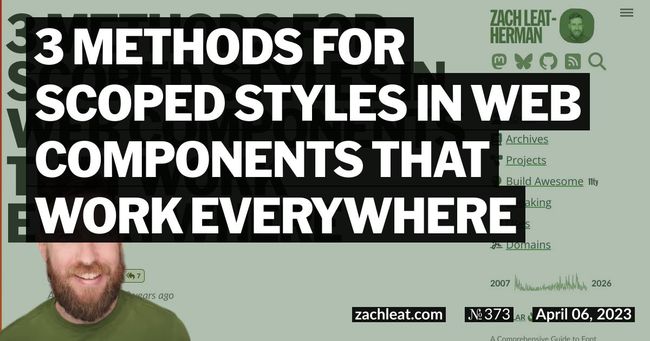 3 Methods for Scoped Styles in Web Components That Work Everywhere