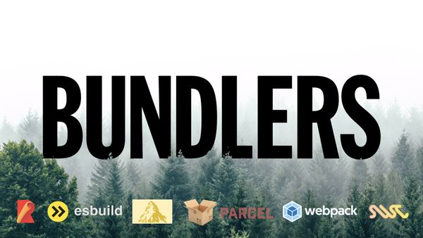 Bundlers! Rollup, esbuild, Carabiner, Parcel, Webpack, SWC