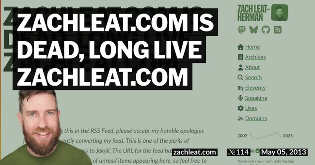 zachleat.com is Dead, Long Live zachleat.com