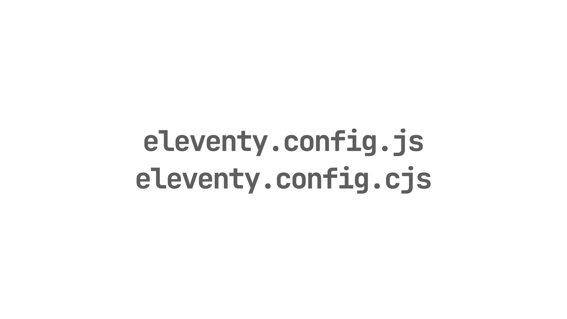 Added default config file names eleventy.config.js and eleventy.config.cjs