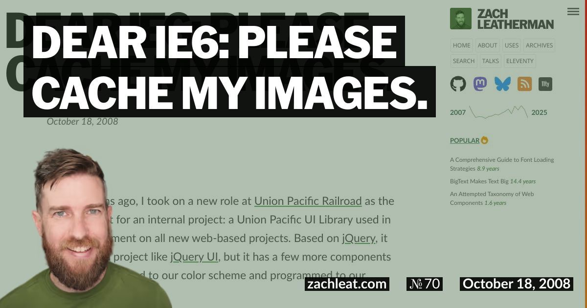 Dear IE6: Please Cache my Images.