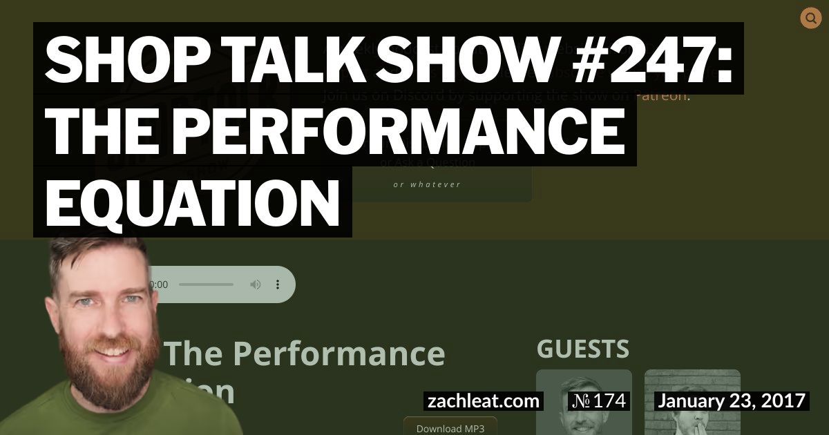 Shop Talk Show #247: The Performance Equation